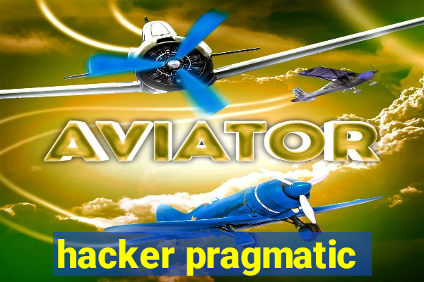 hacker pragmatic